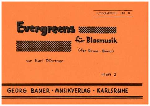 Evergreens für Blasmusik Heft 2 - Trompete 1 in B