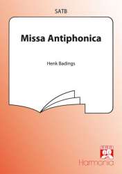 Missa Antiphonica : for 2 mixed - Henk Badings