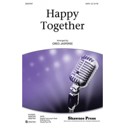 Happy Together (SATB) - Alan Gordon & Gary Bonner / Arr. Greg Jasperse