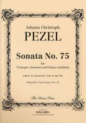SONATA NO.75 : FOR TRUMPET IN C, - Johann Christoph Pezel / Arr. Edward Tarr