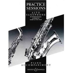 PRACTICE SESSIONS : FOR ALTO SAXOPHONE - Peter Wastall