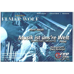 Musik ist uns're Welt (Wachtel-Polka / Bezejmenná) - Karel Vacek