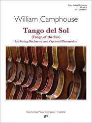 Tango del Sol (Tango of the Sun) for String Orchestra and Optional Percussion - William Camphouse