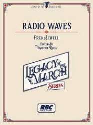 Radio Waves March - Fred Jewell / Arr. Timothy Rhea