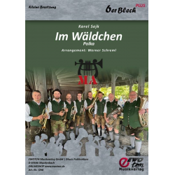 Im Wäldchen - 7er Besetzung - Karel Sejk / Arr. Werner Schreml
