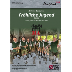 Fröhliche Jugend (Radostné mladí) - 7er Besetzung - Antonin Borovicka / Arr. Werner Schreml