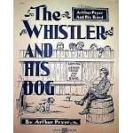 The Whistler And His Dog - Arthur Pryor / Arr. James Barnes
