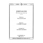 Jerusalem And Did Those Feet In Ancient Time (SATB) - Sir Charles Hubert Parry / Arr. Maurice Jacobson