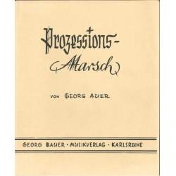 Prozessionsmarsch (sehr leicht und klangvoll) - Georg Auer