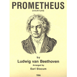 Prometheus Overture - Ludwig van Beethoven / Arr. Earl Slocum