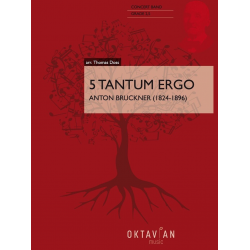 5 Tantum Ergo - Anton Bruckner / Arr. Thomas Doss