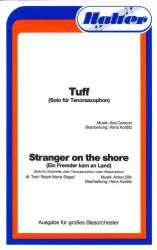 Tuff - Solo für Tenorsaxophon / Stranger on the shore - Hughie Cannon / Arr. Hans Kolditz