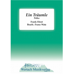 Ein Träumle - Frank Ehret / Arr. Franz Watz