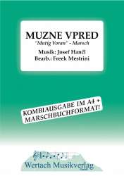 Muzne Vpred - Josef Hancl / Arr. Freek Mestrini