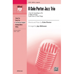 Cole Porter Jazz Trio SATB - Cole Albert Porter / Arr. Jay Althouse