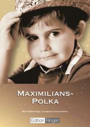 Maximilians-Polka - Markus Ringer / Arr. Franz Gerstbrein