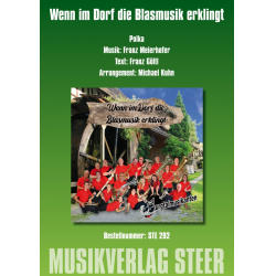 Wenn im Dorf die Blasmusik erklingt - Franz Meierhofer / Arr. Michael Kuhn