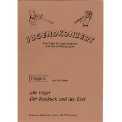 Die Vögel / Der Kuckuck und der Esel - Fritz Neher